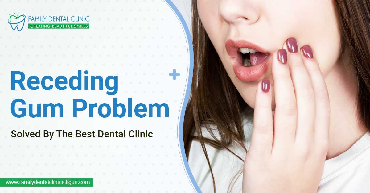 Receding Gum Problem Solved By The Best Dental Clinic