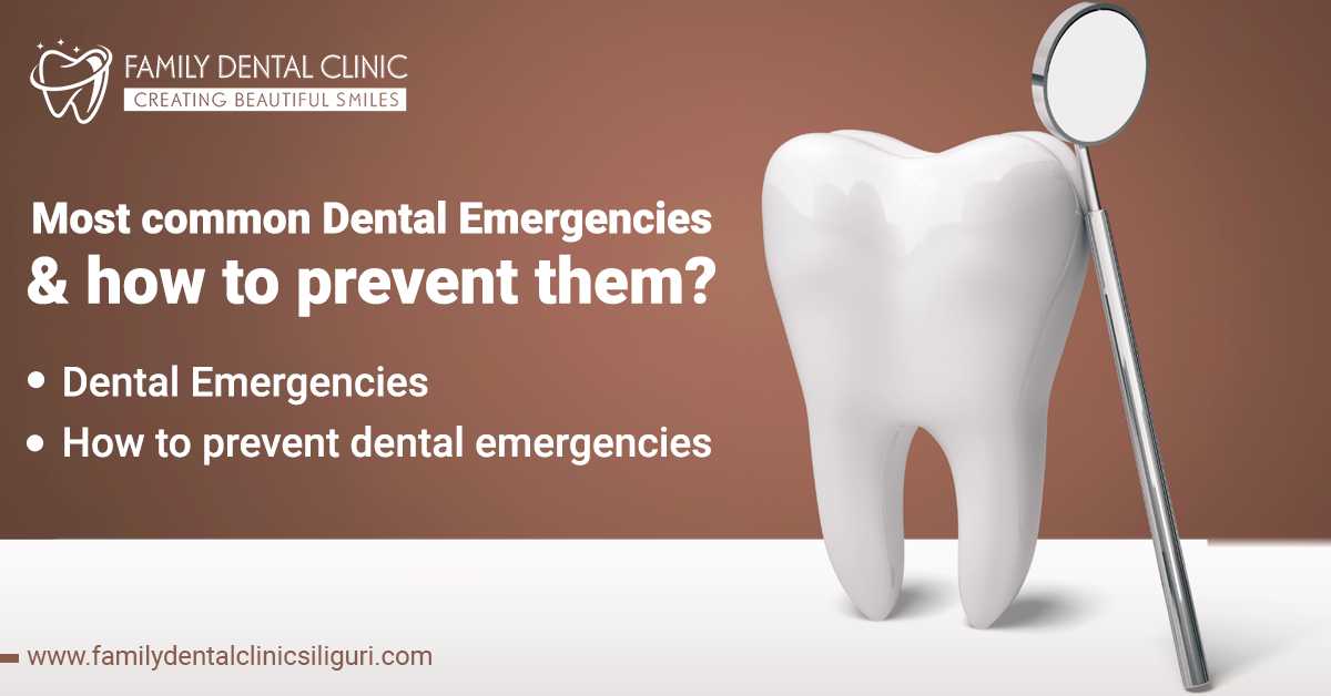 Most Common Dental Emergencies And How To Prevent Them