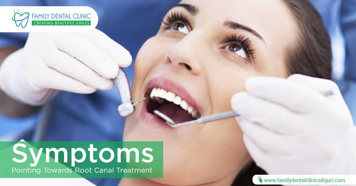 Symptoms Pointing Towards Root Canal Treatment